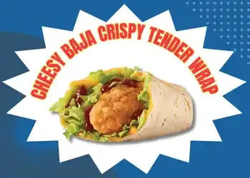 cheesy baja crispy tender wrap
