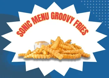 sonic menu groovy fries